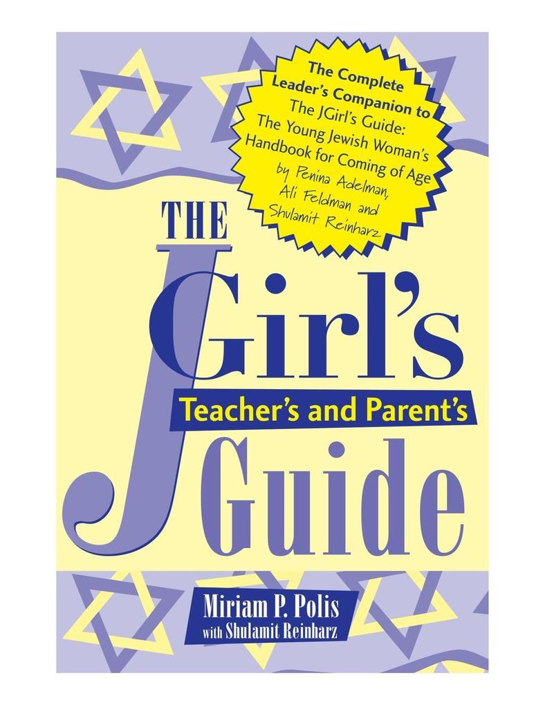 The JGirl‘s Teacher‘s and Parent‘s Guide