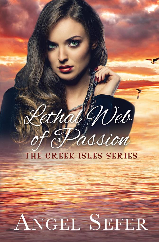 Lethal Web of Passion (The Greek Isles Series #5)