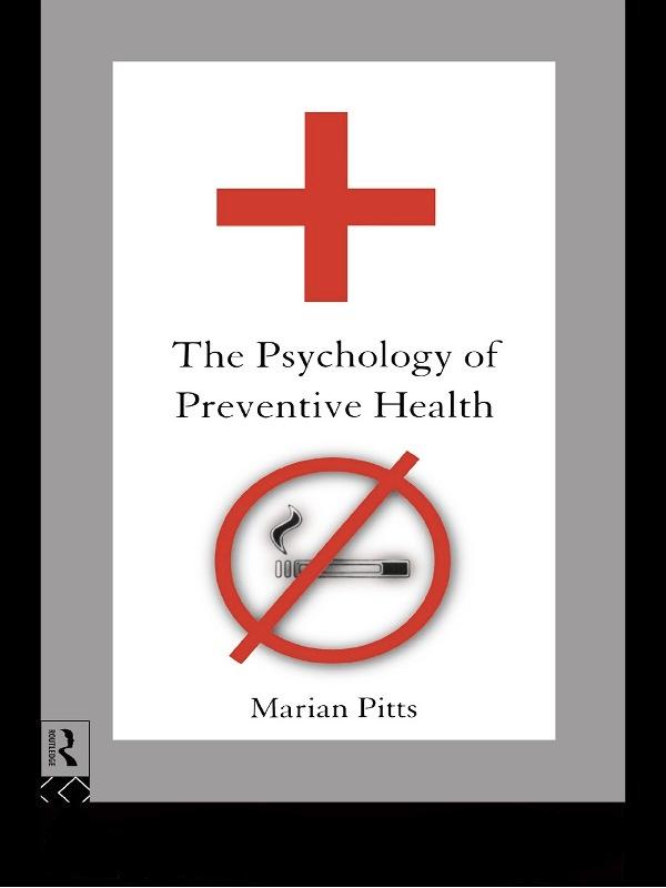 The Psychology of Preventive Health