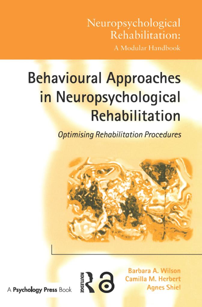 Behavioural Approaches in Neuropsychological Rehabilitation