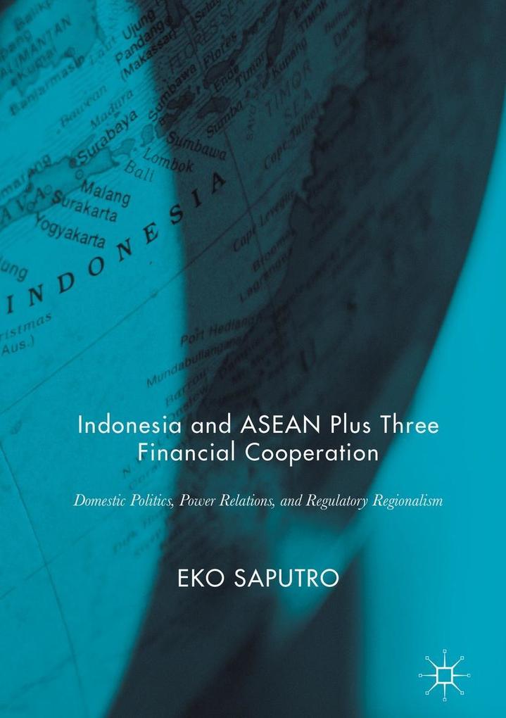 Indonesia and ASEAN Plus Three Financial Cooperation