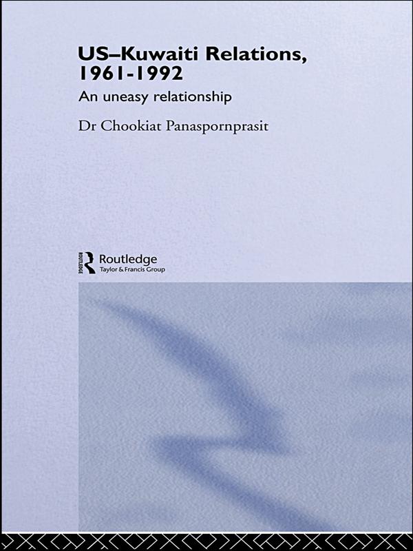 US-Kuwaiti Relations 1961-1992