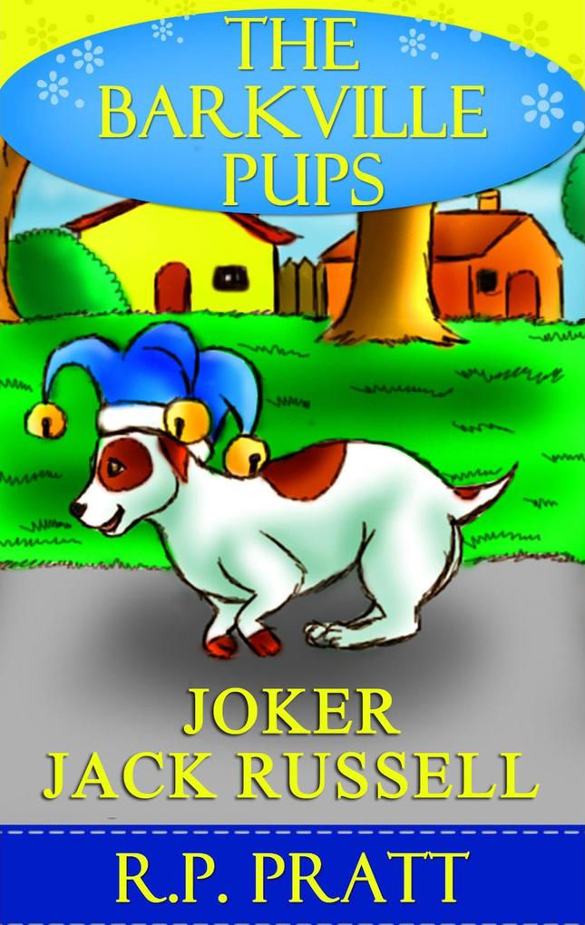 The Barkville Pups: Joker Jack Russell