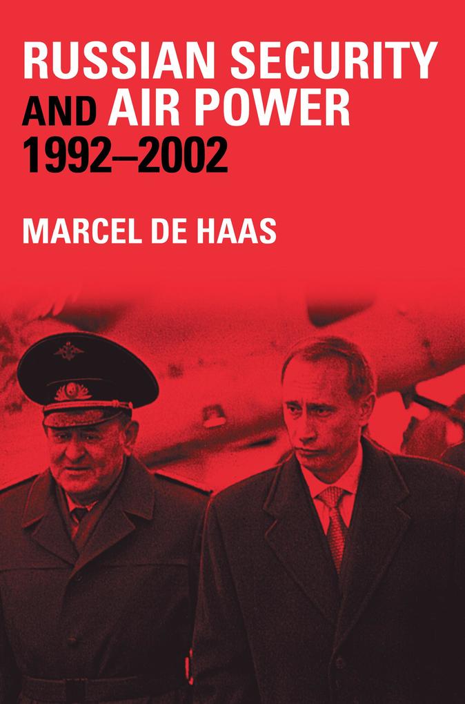 Russian Security and Air Power 1992-2002