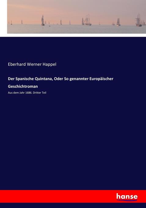 Der Spanische Quintana Oder So genannter Europäischer Geschichtroman