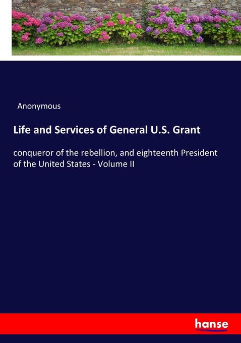 Image of Life and Services of General U.S. Grant