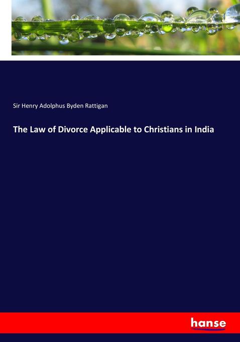 The Law of Divorce Applicable to Christians in India