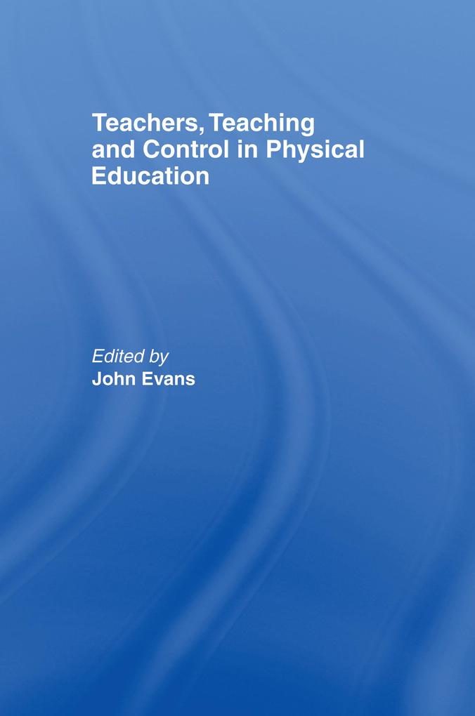 Teachers Teaching and Control in Physical Education