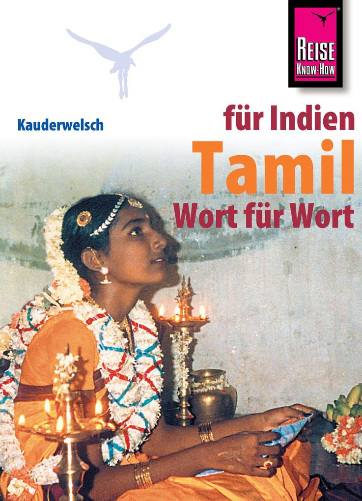 Reise Know-How Sprachführer Tamil Wort für Wort - Krishnamoortthypillai Muruganandam/ Horst Schweia