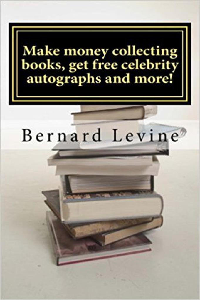 Make Money Collecting Books Get Free Celebrity Autographs and more!