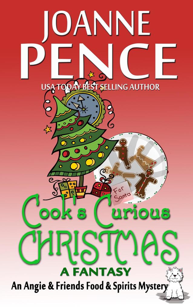Cook‘s Curious Christmas - A Fantasy (The Angie & Friends Food & Spirits Mysteries #0)