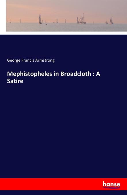 Image of Mephistopheles in Broadcloth : A Satire