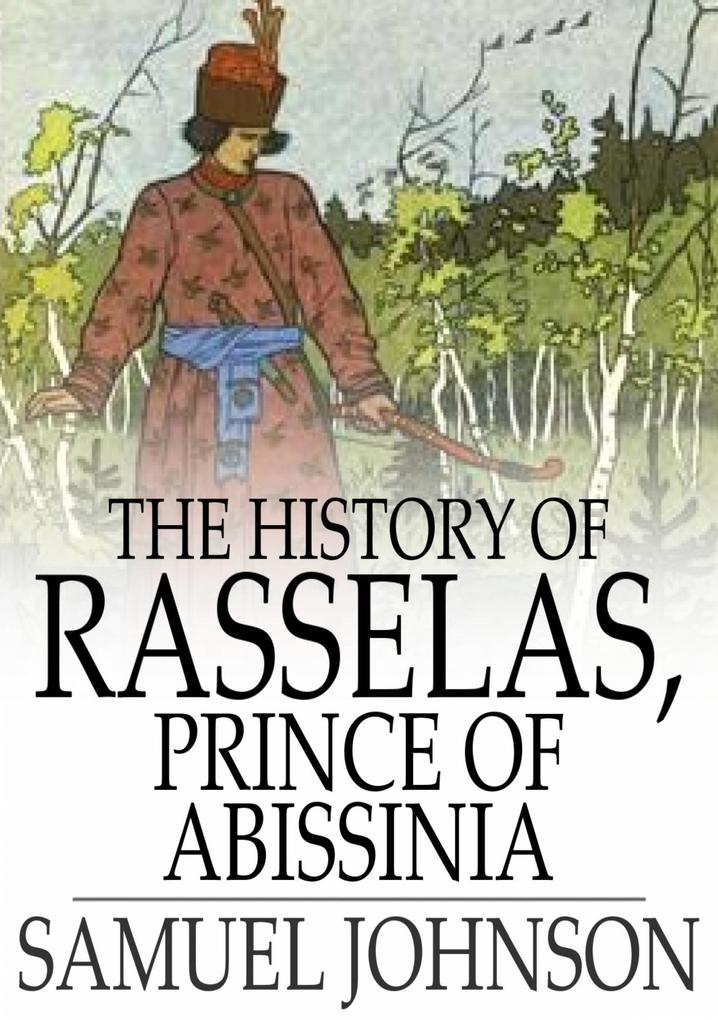 History of Rasselas Prince of Abissinia