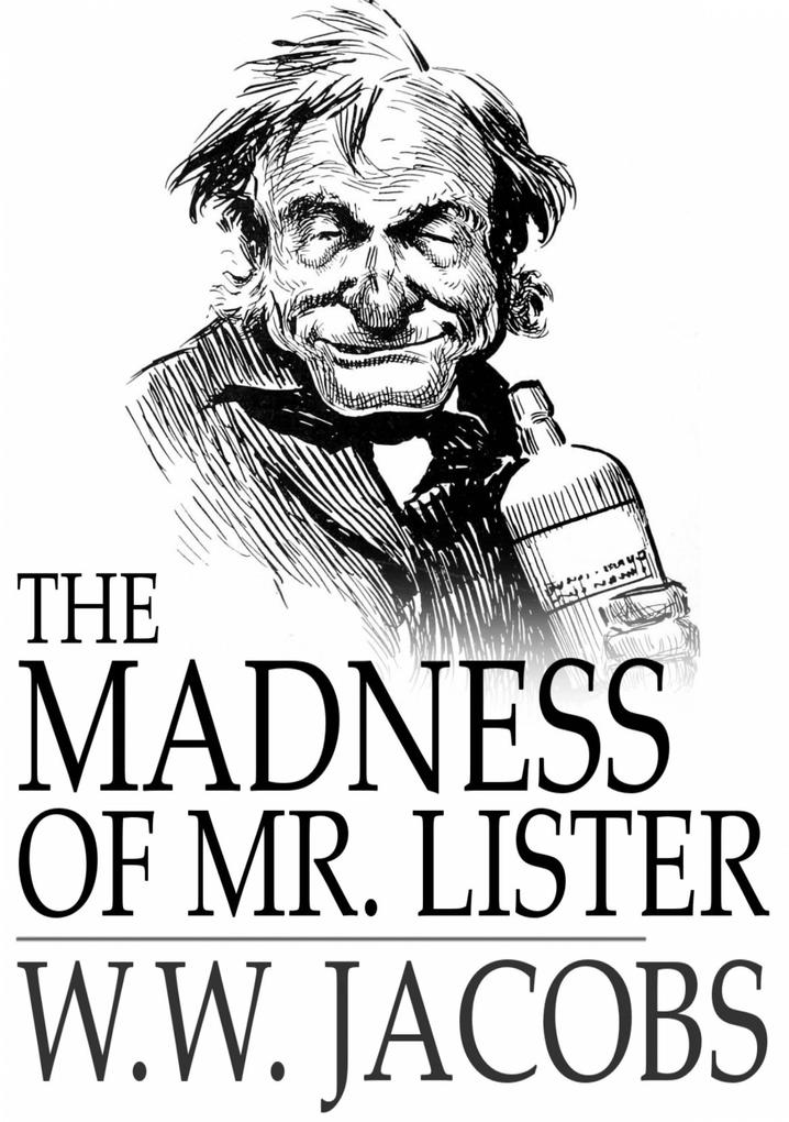 Madness of Mr. Lister