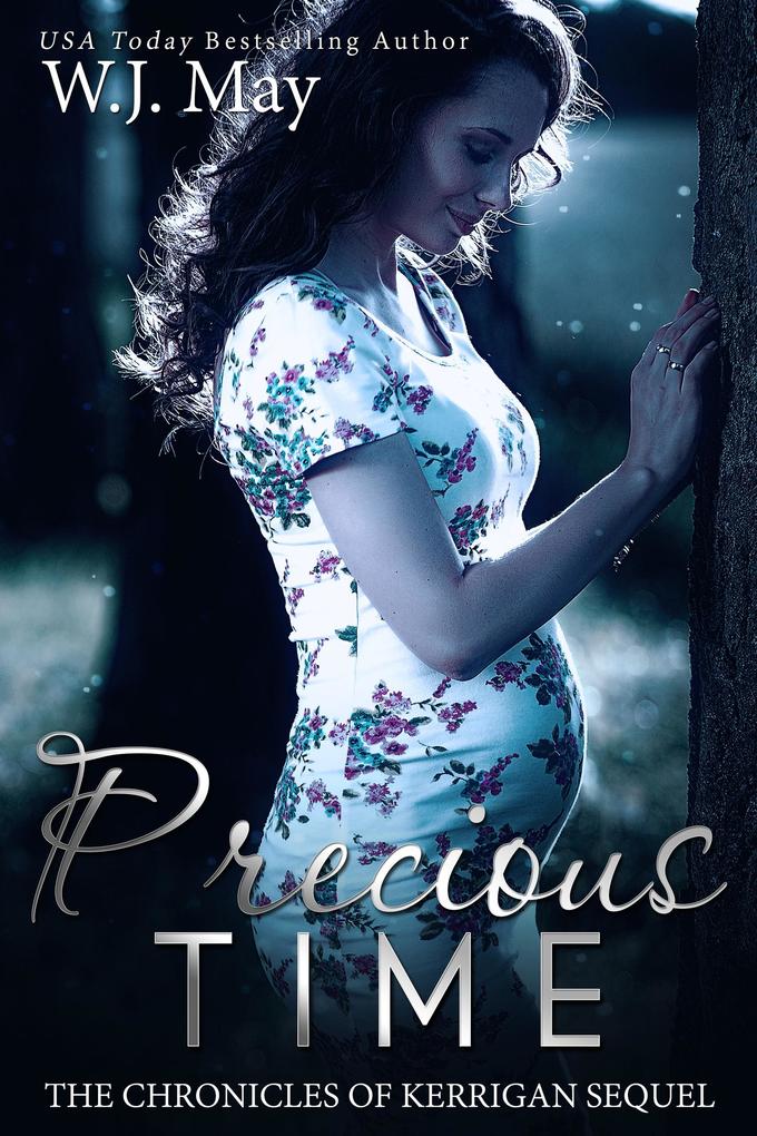 Precious Time (The Chronicles of Kerrigan Sequel #6)