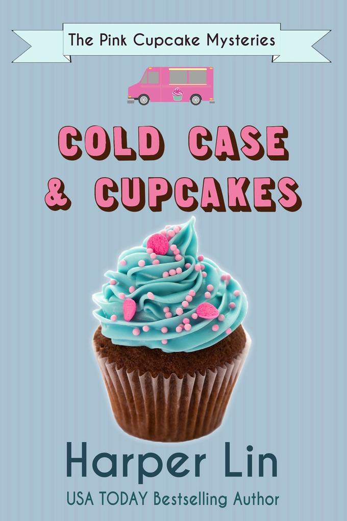 Cold Case and Cupcakes (A Pink Cupcake Mystery #4)