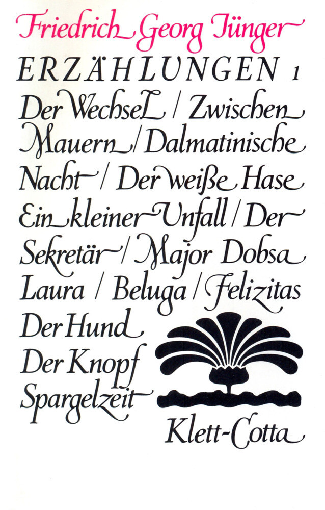 Werke. Werkausgabe in zwölf Bänden / Erzählungen 1-3 (Werke. Werkausgabe in zwölf Bänden Bd. ?) - Friedrich Georg Jünger