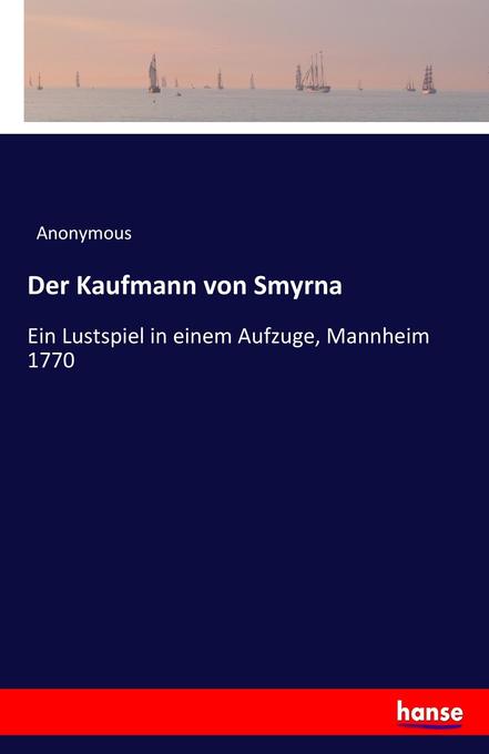 Der Kaufmann von Smyrna