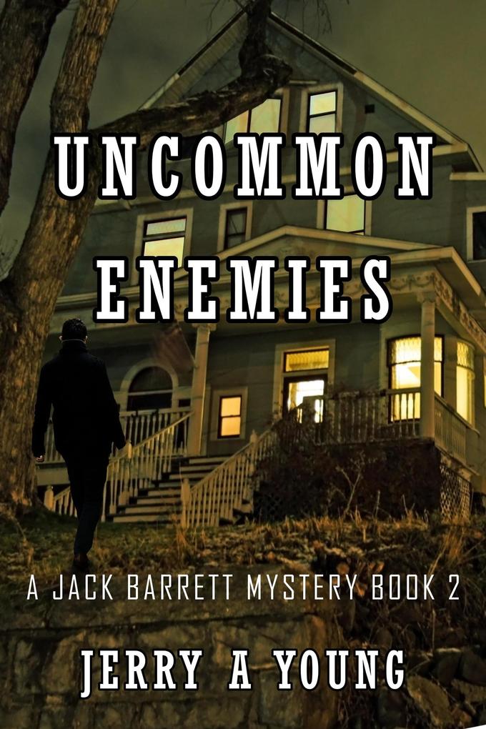 Uncommon Enemies (A Jack Barrett Mystery #2)