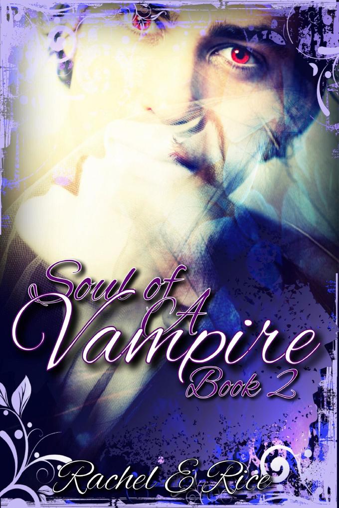 Soul of A Vampire Book 2 (The Soul of A Vampire #2)