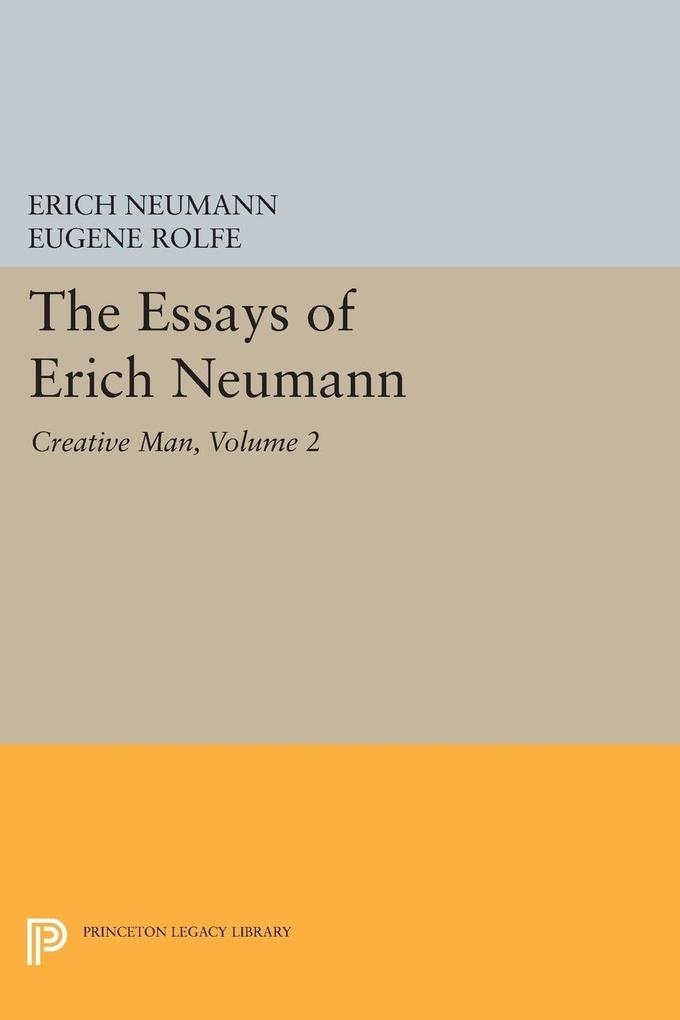 Essays of Erich Neumann Volume 2 - Erich Neumann