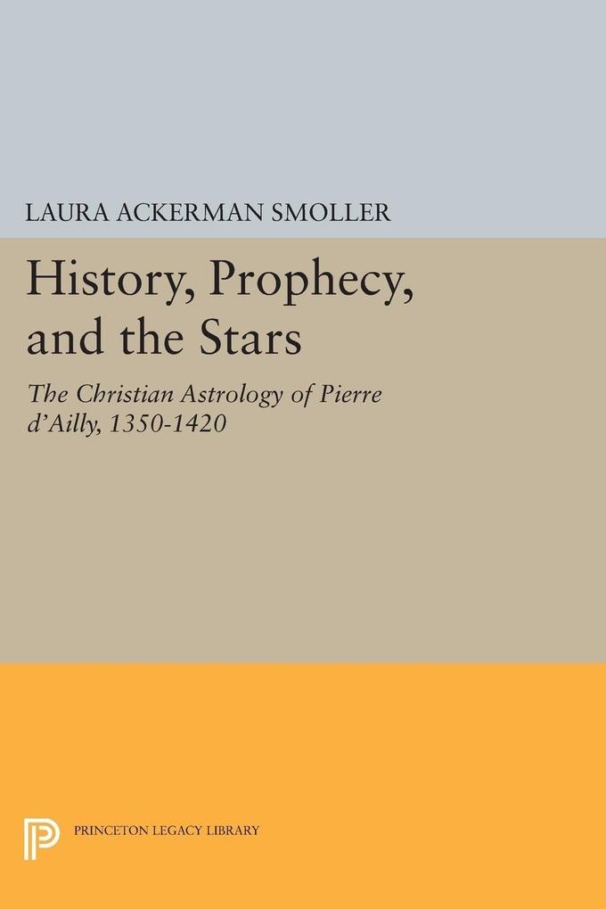 History Prophecy and the Stars - Laura Ackerman Smoller
