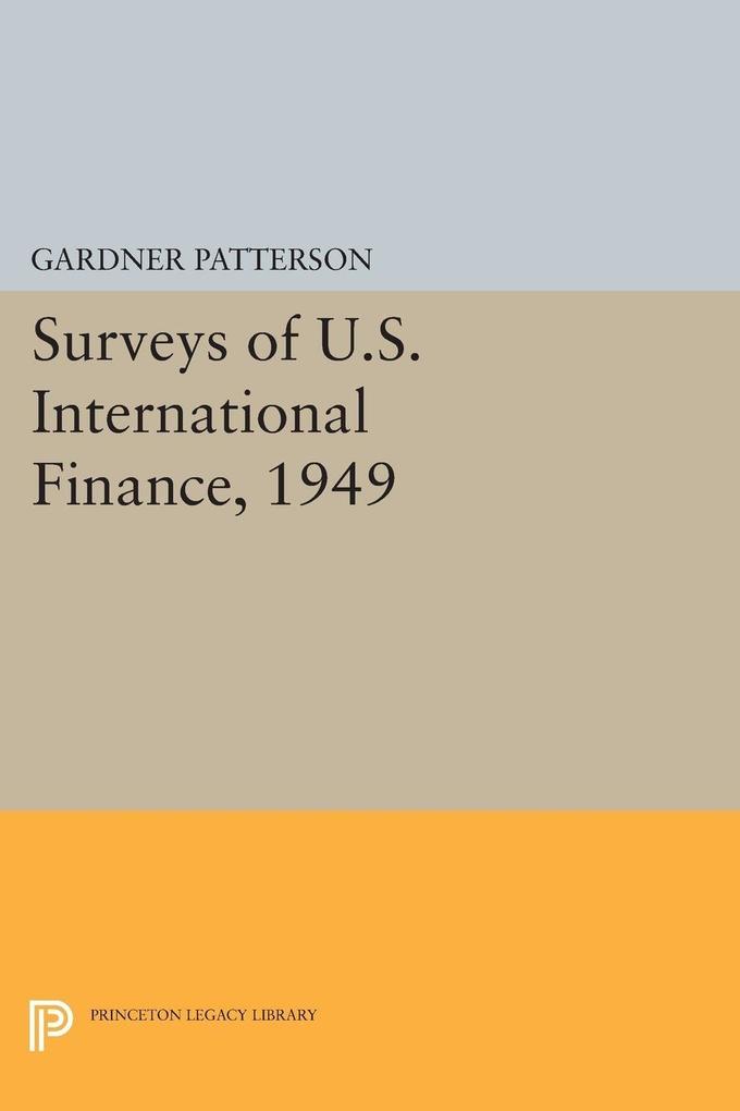 Surveys of U.S. International Finance 1949