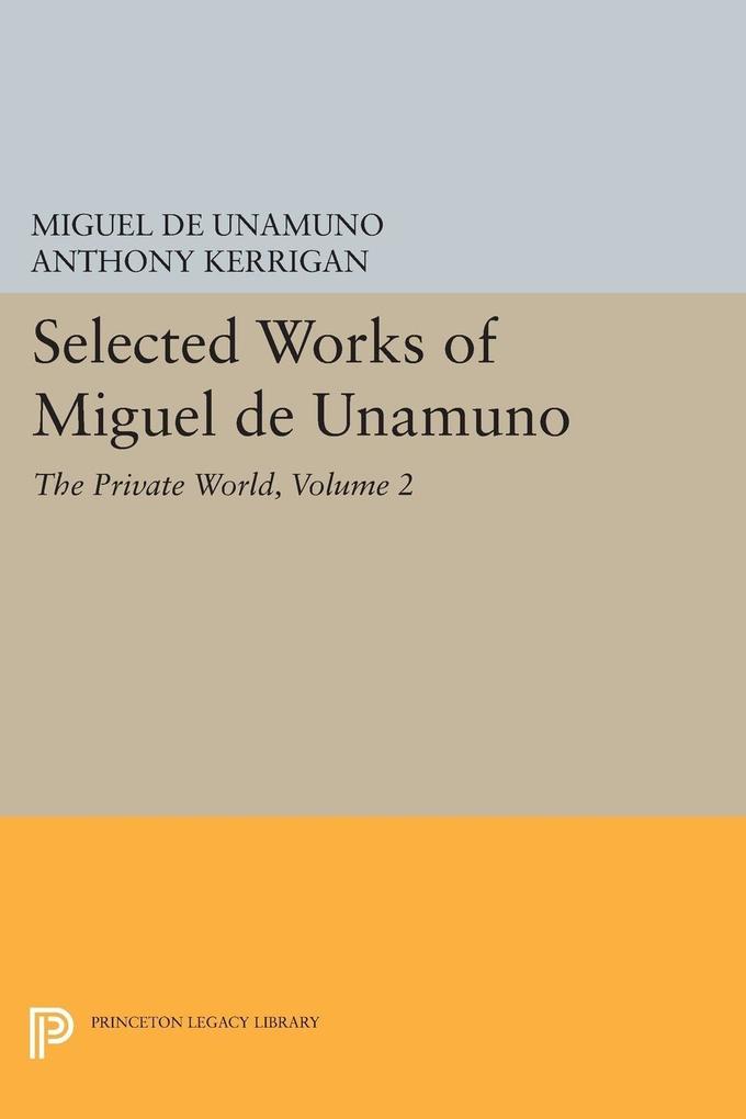 Selected Works of Miguel de Unamuno Volume 2
