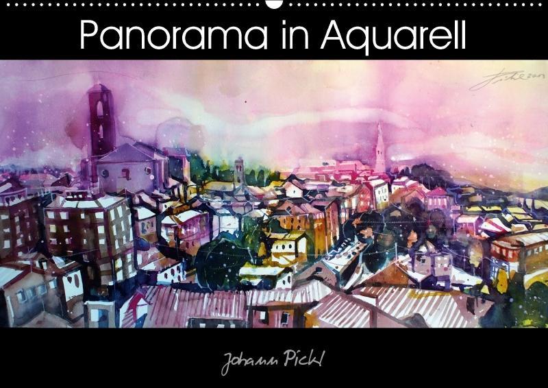 Panorama in Aquarell (Wandkalender 2018 DIN A2 quer) als Kalender Panorama in Aquarell (Wandkalender 2018 DIN A2 quer) als Kalender