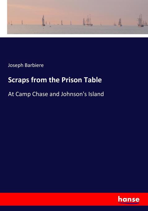 Scraps from the Prison Table