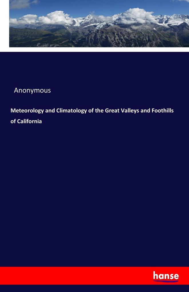 Image of Meteorology and Climatology of the Great Valleys and Foothills of California