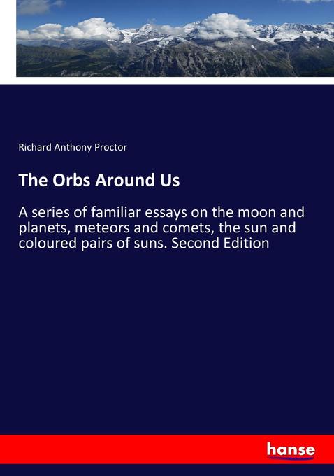 The Orbs Around Us