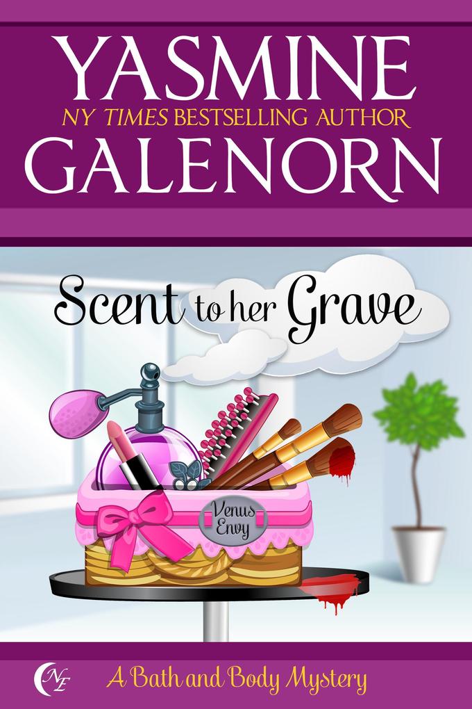 Scent to Her Grave (Bath and Body #1)