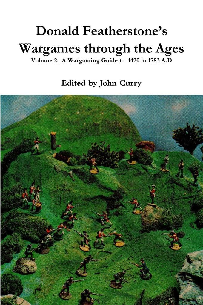 Donald Featherstone‘s Wargames through the Ages Volume 2