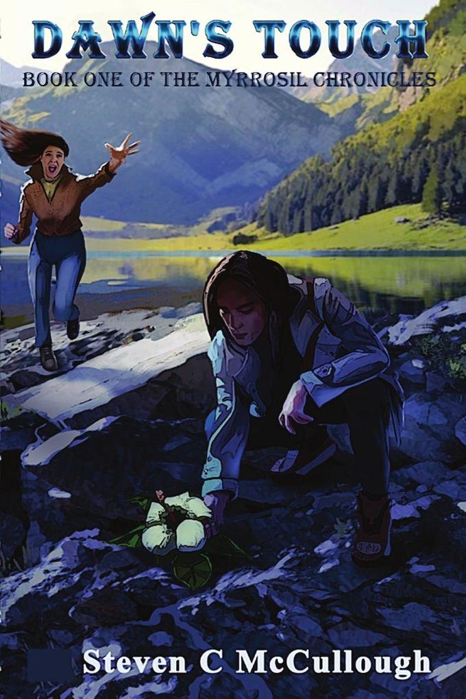 Dawn's Touch Book One of The Myrrosil Chronicles