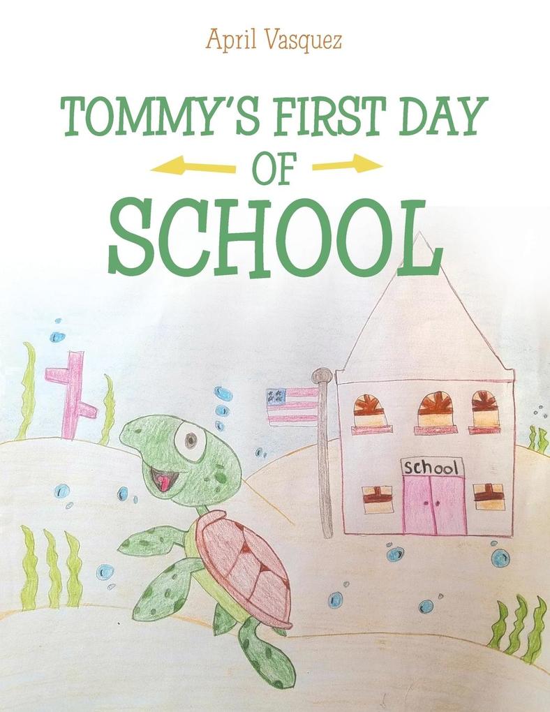 Tommy‘s First Day of School