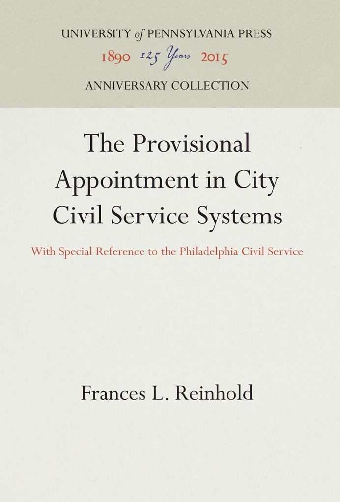 The Provisional Appointment in City Civil Service Systems