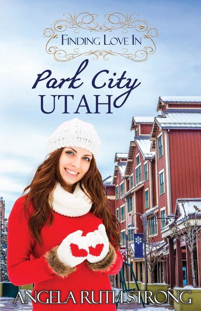 Finding Love in Park City Utah