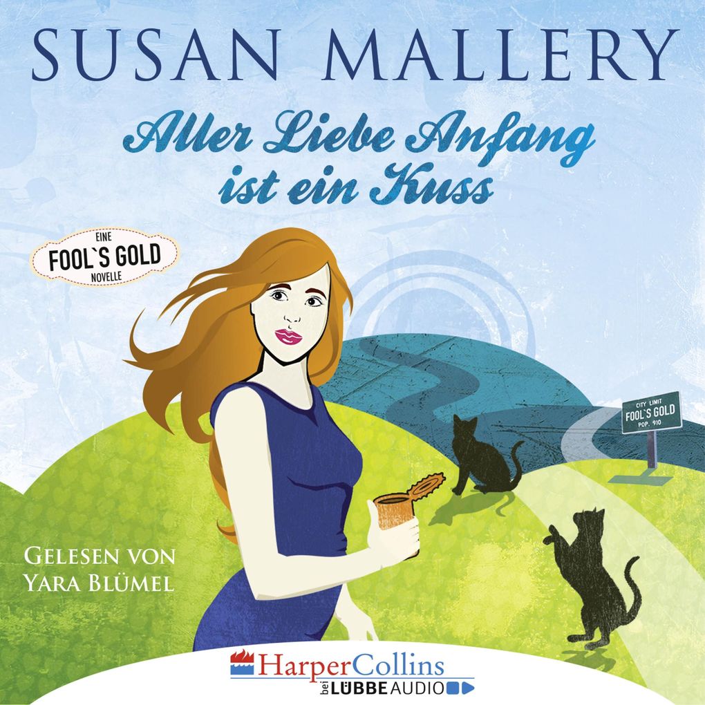 Aller Liebe Anfang ist ein Kuss - Fool's Gold Novelle