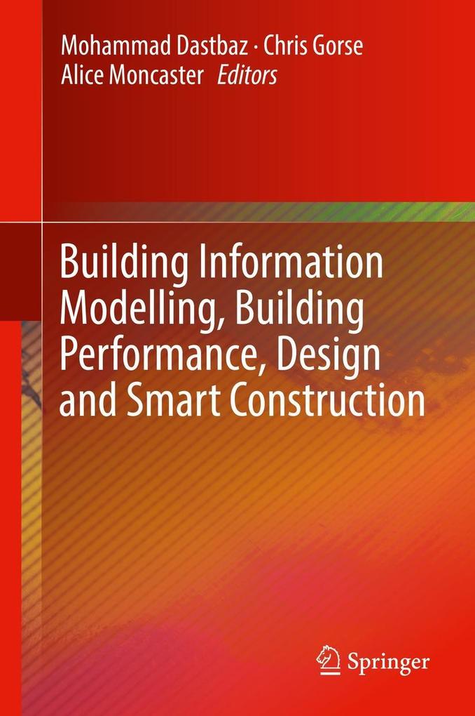 Building Information Modelling Building Performance  and Smart Construction