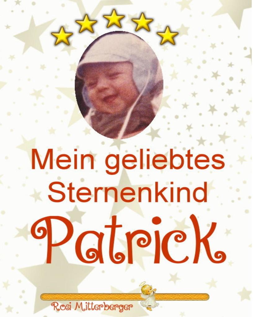 Mein geliebtes Sternenkind Patrick
