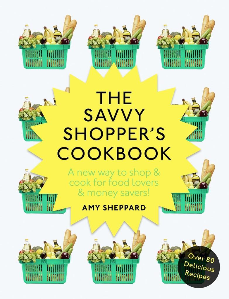 The Savvy Shopper‘s Cookbook