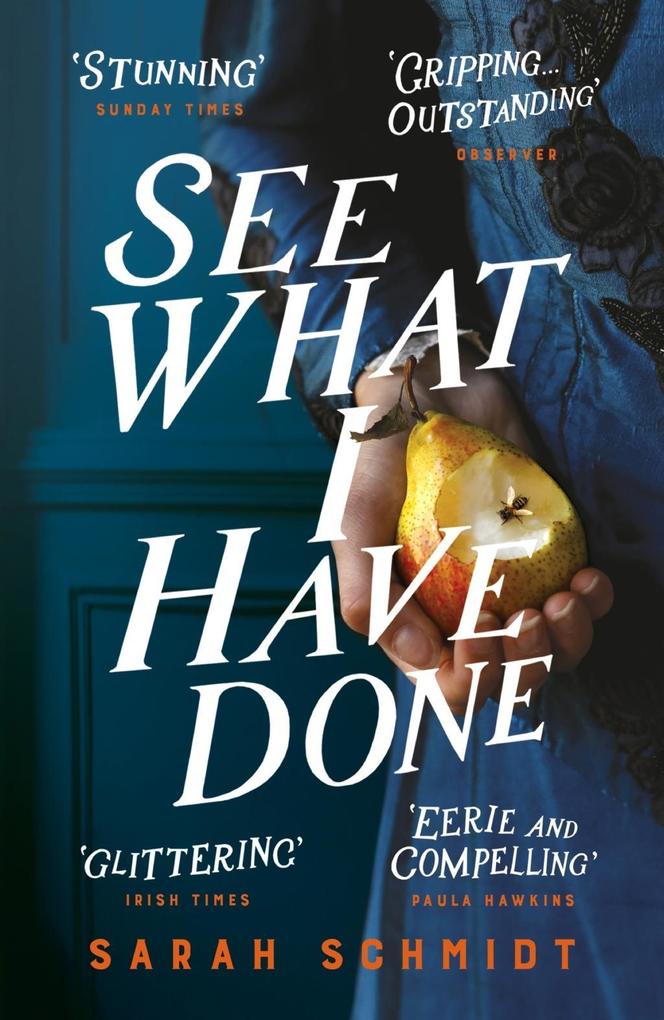 See What I Have Done: Longlisted for the Women‘s Prize for Fiction 2018