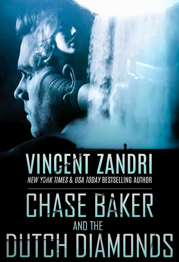 Chase Baker and the Dutch Diamonds (A Chase Baker Thriller #10)
