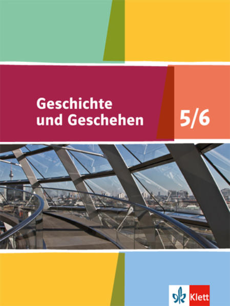 Geschichte und Geschehen. Schülerbuch 5./6. Klasse 9/10. Neue Ausgabe für Niedersachsen und Bremen
