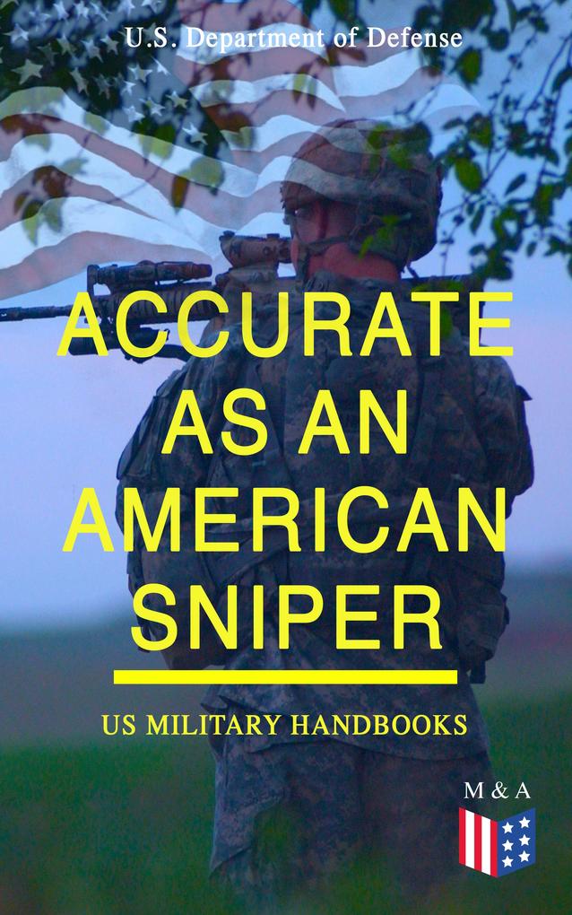 Accurate as an American Sniper - US Military Handbooks