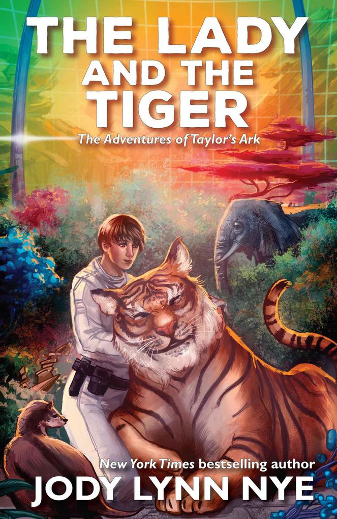 The Lady and the Tiger (Taylor‘s Ark #3)