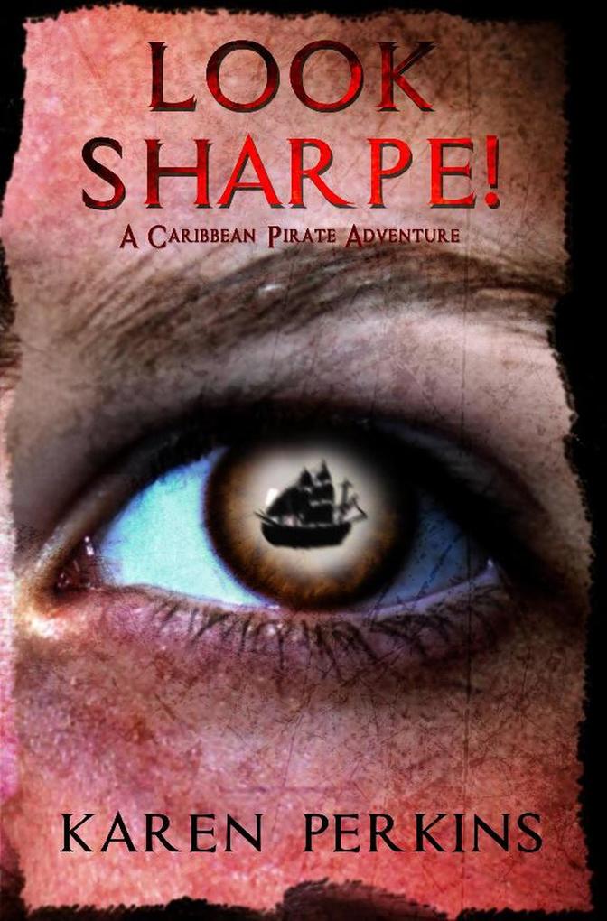 Look Sharpe! - A Caribbean Pirate Adventure Novella (The Valkyrie Series #1)