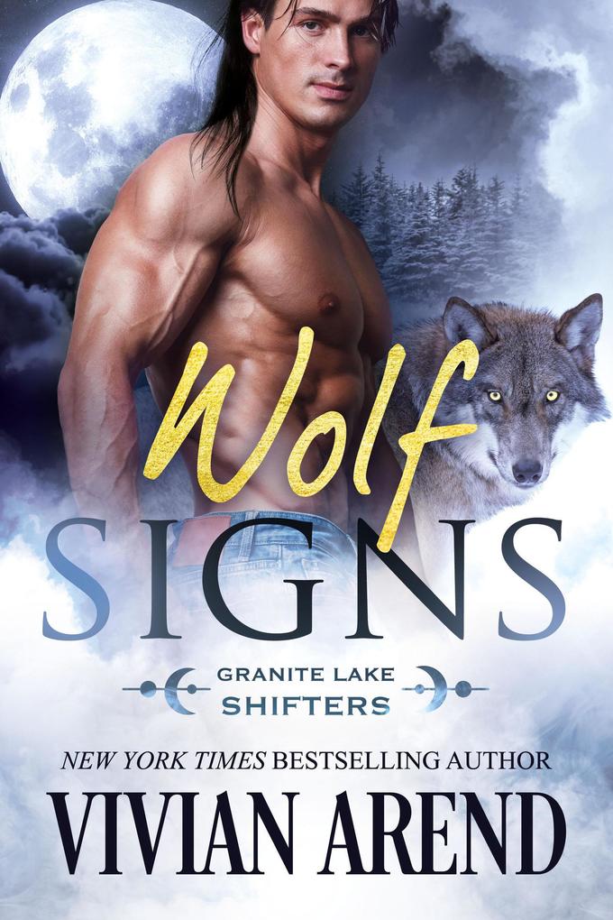 Wolf Signs: Granite Lake Wolves #1 (Northern Lights Shifters #1)