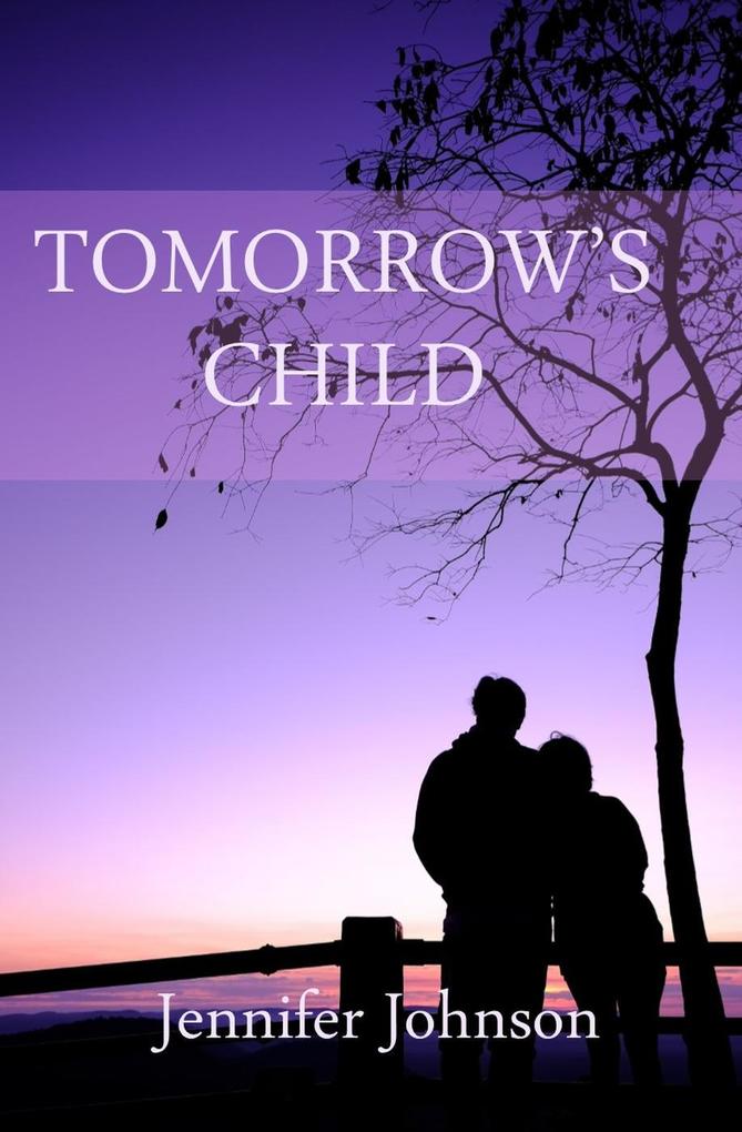 Tomorrow‘s Child (Family Tangles)